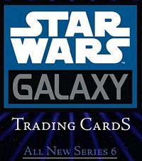 star wars galaxy series 6