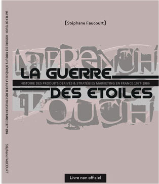 star wars book livre La French Touch : France 1977-1986 meccano