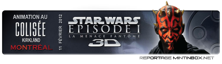 Animation Star Wars Episode I 3D au Colise Kirkland  Montral